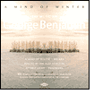 A Mind of Winter: The Music of George Benjamin