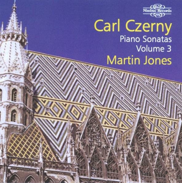 Carl Czerny: Piano Sonatas, Vol. 3