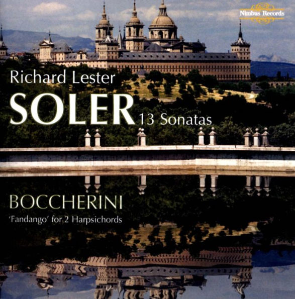 Antonio Soler: 13 Sonatas; Luigi Boccherini: Fandango