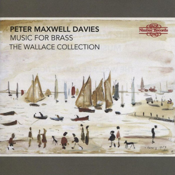 Peter Maxwell-Davies: Music for Brass - The Wallace Collection