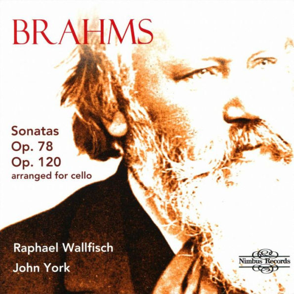 Brahms: Sonatas Op. 78, Op. 120, Arranged for Cello