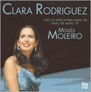 Clara Rodriguez plays the music of Mois¿¿s Moleiro