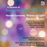 A Portrait of Augusta Read Thomas: Hemke Concerto "Prisms of Light"; Absolue Ocean