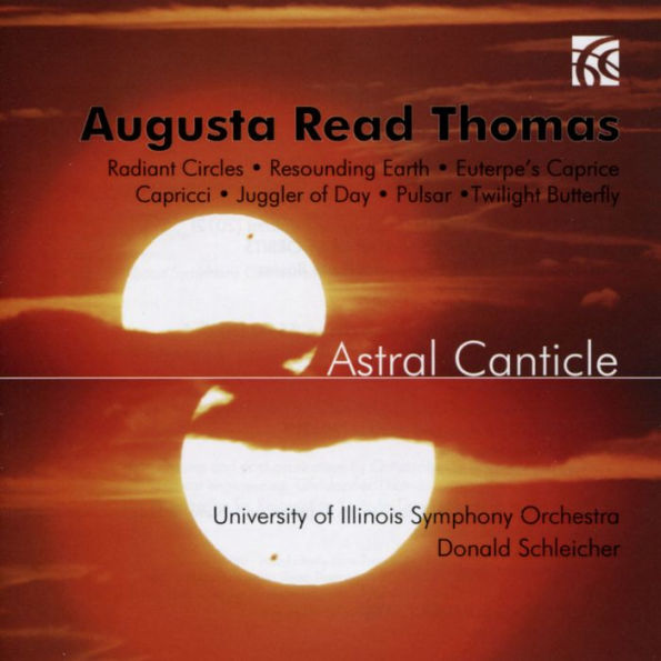 Augusta Read Thomas: Astral Canticle