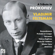 Title: A Tribute to Prokofiev, Artist: Vladimir Feltsman