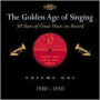 The Golden Age of Singing, Vol. 1, 1900-1910