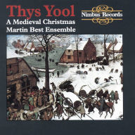 Title: Thys Yool: A Medieval Christmas, Artist: Martin Best Medieval Ensemble