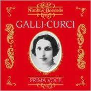 Title: Prima Voce: Galli-Curci, Artist: Amelita Galli-Curci