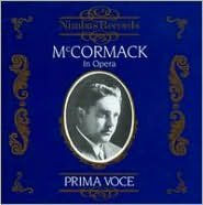 Title: In Opera: Prima Voce, Artist: John McCormack