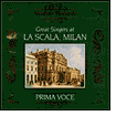 Title: Great Singers At La Scala, Milan, Artist: Great Singers At La Scala Milan