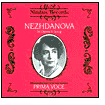 Prima Voce: Nezhdanova in Opera & Song