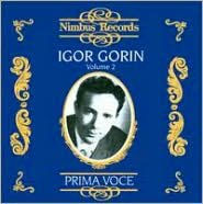 Prima Voce: Igor Gorin, Vol. 2