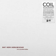 Title: The The New Backwards [It's in My Blood Edition], Artist: Coil