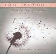 Title: A Child's Gift of Lullabyes, Artist: Emile Pandolfi