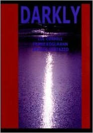 Darkly