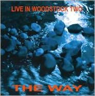 Live in Woodstock Two - The Way