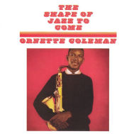 Title: Shape Of Jazz To Come (Ornette Coleman), Artist: 