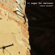 Title: Canto Secondo, Artist: Il Sogno del Marinaio