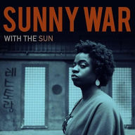 Title: With the Sun, Artist: Sunny War