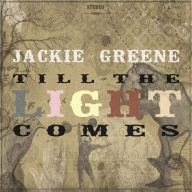 Title: Til the Light Comes, Artist: Jackie Greene