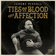 Title: Ties of Blood and Affection, Artist: Jeremy Pinnell