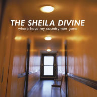 Title: Where Have My Countrymen Gone, Artist: The Sheila Divine