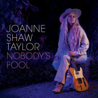 Title: Nobody's Fool, Artist: Joanne Shaw Taylor