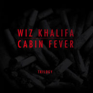 Title: Cabin Fever Trilogy, Artist: Wiz Khalifa
