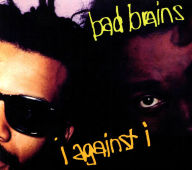 Title: I Against I, Artist: Bad Brains