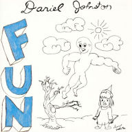 Title: Fun, Artist: Daniel Johnston