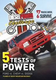 Title: Diesel Power Challenge II: 5 Tests of Power