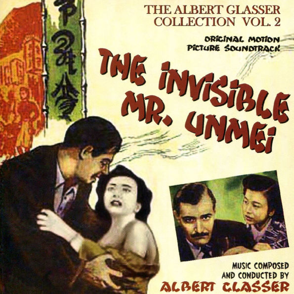 The Albert Glasser Collection, Vol. 2: The Invisible Mr. Unmei / Geisha Girl