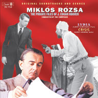 Title: Private Files of J. Edgar Hoover/Lydia/Crisis [Original Soundtracks and Scores], Artist: Miklos Rozsa