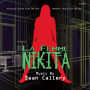 La Femme Nikita [Original Scores from the USA Network Television Series]