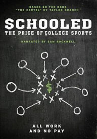 Title: Schooled: The Price of College Sports