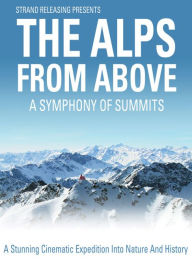 Title: The Alps from Above: A Symphony of Summits