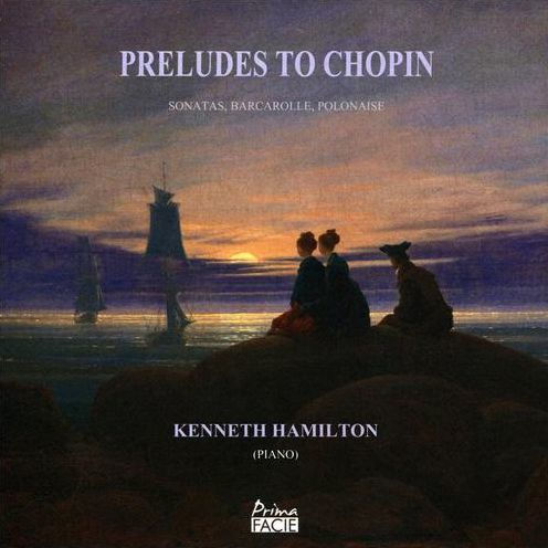 Preludes to Chopin: Sonatas, Barcarolle, Polonaise