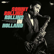 Title: Rollins in Holland [The 1967 Studio & Live Recordings], Artist: Sonny Rollins