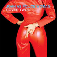 Title: Cover Two, Artist: Joan as Police Woman