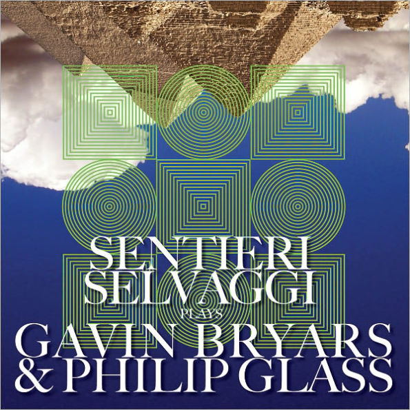 Sentieri Selvaggi plays Gavin Bryars & Philip Glass