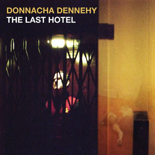 Donnacha Dennehy: The Last Hotel