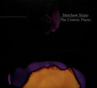 Title: The Cosmic Piano, Artist: Matthew Shipp