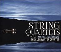 String Quartets for Michael Matthews