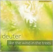Title: Like the Wind in the Trees, Artist: Deuter