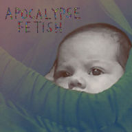 Title: Apocalypse Fetish [LP], Artist: Lou Barlow