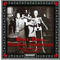 Blues, Blues, Hoodoo, Halloween: Scary Blues & Jazz 1925 to 1961