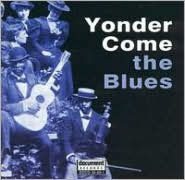 Title: Yonder Come the Blues, Artist: 