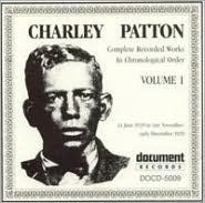 Title: Complete Recorded Works, Vol. 1: 1929, Artist: Charley Patton