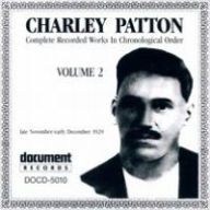 Title: Complete Recorded Works, Vol. 2: 1929, Artist: Charley Patton