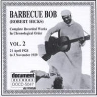 Title: Complete Recorded Works, Vol. 2 (1928-1929), Artist: Barbecue Bob